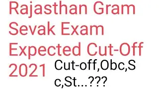 Rajasthan Gram Sevak Exam Expected Cut-Off 2021/Rajasthan Gram Sevak Exam Review 2021