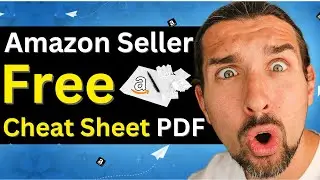 Best Resources I've Collected In 8 Years Selling On Amazon - Free Amazon FBA Seller Cheat Sheet PDF