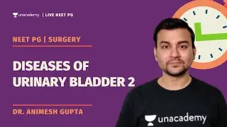 Diseases of Urinary bladder  Part -2 | Surgery Dr. Animesh Gupta