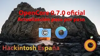 Hackintosh. Actualizar OpenCore 0.6.9 a la versión oficial 0.7.0