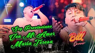 Soy Provinciano / Ven Mi Amor / María Teresa - Bill Orosco (En Concierto 2025)