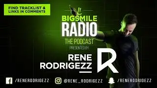 Rene Rodrigezz pres. Big Smile Radio 019 // Podcast // Radio Show