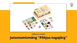 Jutustamismäng "Põhjus tagajärg" videotutvustus