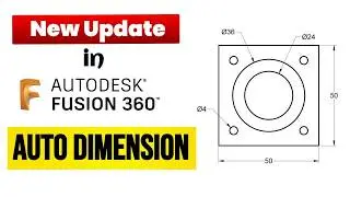 New Update in Fusion 360: Auto Dimension | How to Automatically Insert Dimensions on Drawings