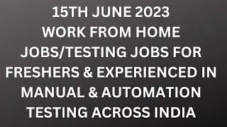Testing Jobs 15th June| Manual Testing| Automation Testing| Freshers