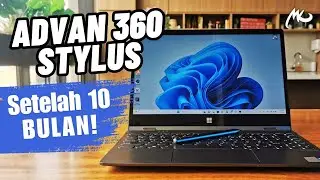 Advan 360 Stylus setelah 10 Bulan Pemakaian