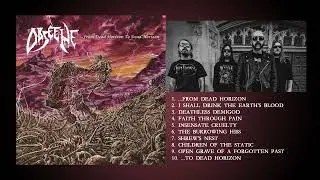 Obscene (US) - from Dead Horizon to Dead Horizon (Full Album, 2022)
