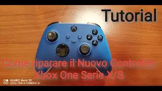 Tutorial - Come riparare il Nuovo Controller Xbox One Serie X/S