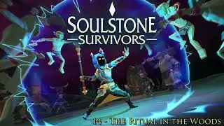14. The Ritual in the Woods - (Soulstone Survivors OST)