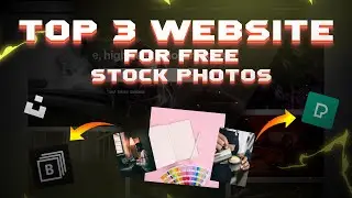 Top 3 Best Website For Free Stock Photos | Non-Copyright Images | Free to Use Non-Copyright Images |