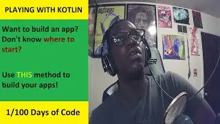 Building Apps Quickly - Playing with Kotlin