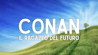 💫 Conan il ragazzo del futuro (Sigla Originale + Testo) ● High Quality Audio