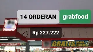Cerita Ojol 190 || 14 Orderan GRABFOOD Rp 227.222 || 28 Desember 2021