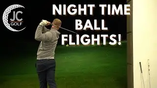 NIGHT TIME BALL FLIGHTS! ft. driver off the deck.