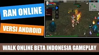 RAN ONLINE  PARTY DI MAP TERBARU || WALK ONLINE BETA INDONESIA GAMEPLAY