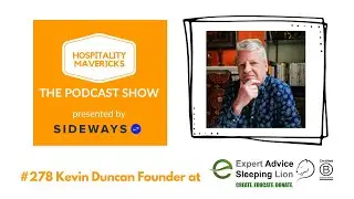 #278 Kevin Duncan Founder at Expert Advice/Sleeping Lion - Crafting Sustainable Strategies