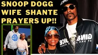 PRAYERS  UP!! Legendary Snoop Dogg Wife Shante Broadus Has Cancer?  Please Pray For Broadus Family