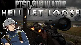 Hell Let Loose In 2024 | PTSD Simulator