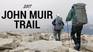 John Muir Trail - A 13 Day Documentary