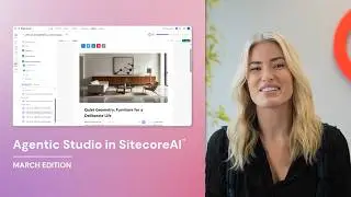 What’s new in SitecoreAI’s Agentic Studio | March 2026