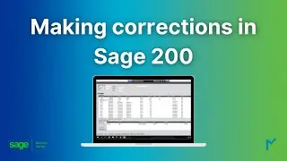 Making Corrections in Sage 200: Step by Step Tutorial