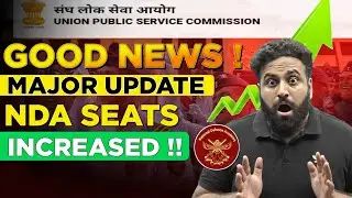 NDA 2024 Update😱 Good News For NDA Aspirants! UPSC Increased Vacancy- Full Info- Learn with Sumit