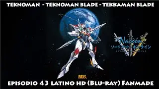 Teknoman Blade Episodio 43 (Final) Latino HD 1080p Blu-Ray FanMade by IkeSant