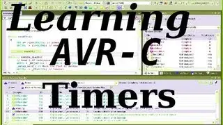 Learning AVR-C Episode 6: Timers