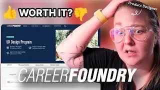 Senior Product Designer's Honest Take on CareerFoundry UX Program