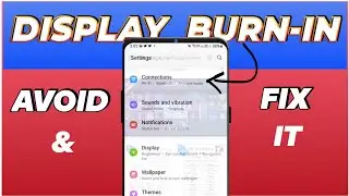 AMOLED Screen Burn In - How to Avoid Screen Burn In | How to Fix it ?