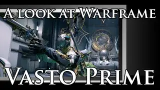 A look at Warframe: Vasto Prime