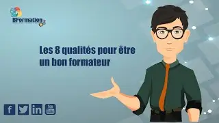 Les 8 qualités pour être un bon formateur