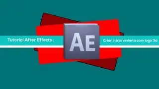 Tutorial After Effects CS4 - Criar intro/vinheta com logo 3D