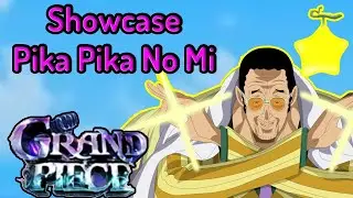 Showcase Pika Pika No Mi Grand Piece Online