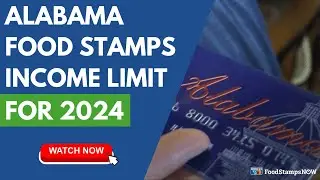 Alabama Food Stamp Income Limits for 2024