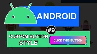 Custom Button Android Studio - Android Tutorials #9