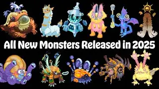 All New Monsters Released in 2025 in My Singing Monsters