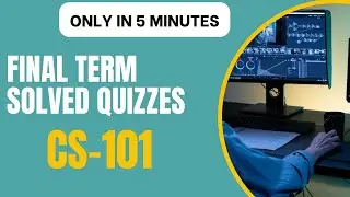 CS101 Final Term Preparation 2023: Mastering the CS 101 Final Term Quizzes