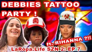 “ RIHANNA TATTOO PARTY ? “ LaRopa.Life VLOG SZN: 2 Ep: 7