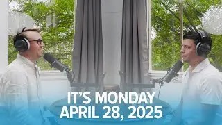 It's Monday, April 28, 2025