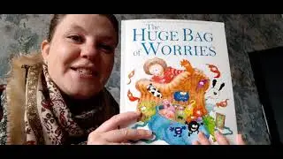 Huge Bag of Worries read by Miss Anstee