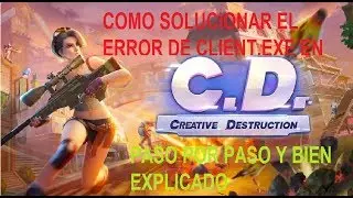 COMO SOLUCIONAR EL ERROR CUANDO FALTA EL CLIENT.EXE AL ABRIR Creative Destruction /PC