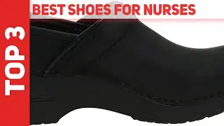 3 Best Shoes For Nurses in 2022