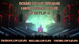 sound of my dreams   hard bounce - DJFLIPG  remix