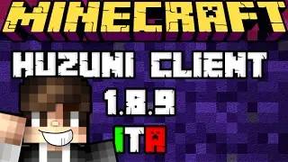 COME SCARICARE LE HACK IN MINECRAFT-HUZUNI 3.5-ITA