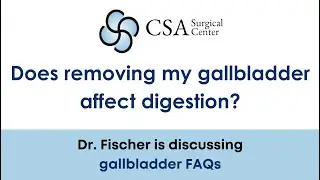 Does Removing My Gallbladder Affect Digestion?