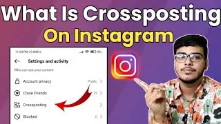 What Is Crossposting On Instagram | Instagram Par Crossposting Kya Hai