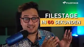 Filestage in 60 Sekunden