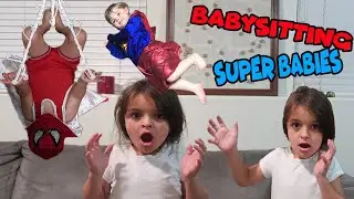 BABYSITTING SUPER HERO BABIES!!!