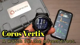 Coros Vertix - A watch for the adventerous - Full Review